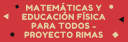 Matemáticas y Educación Física para todos.